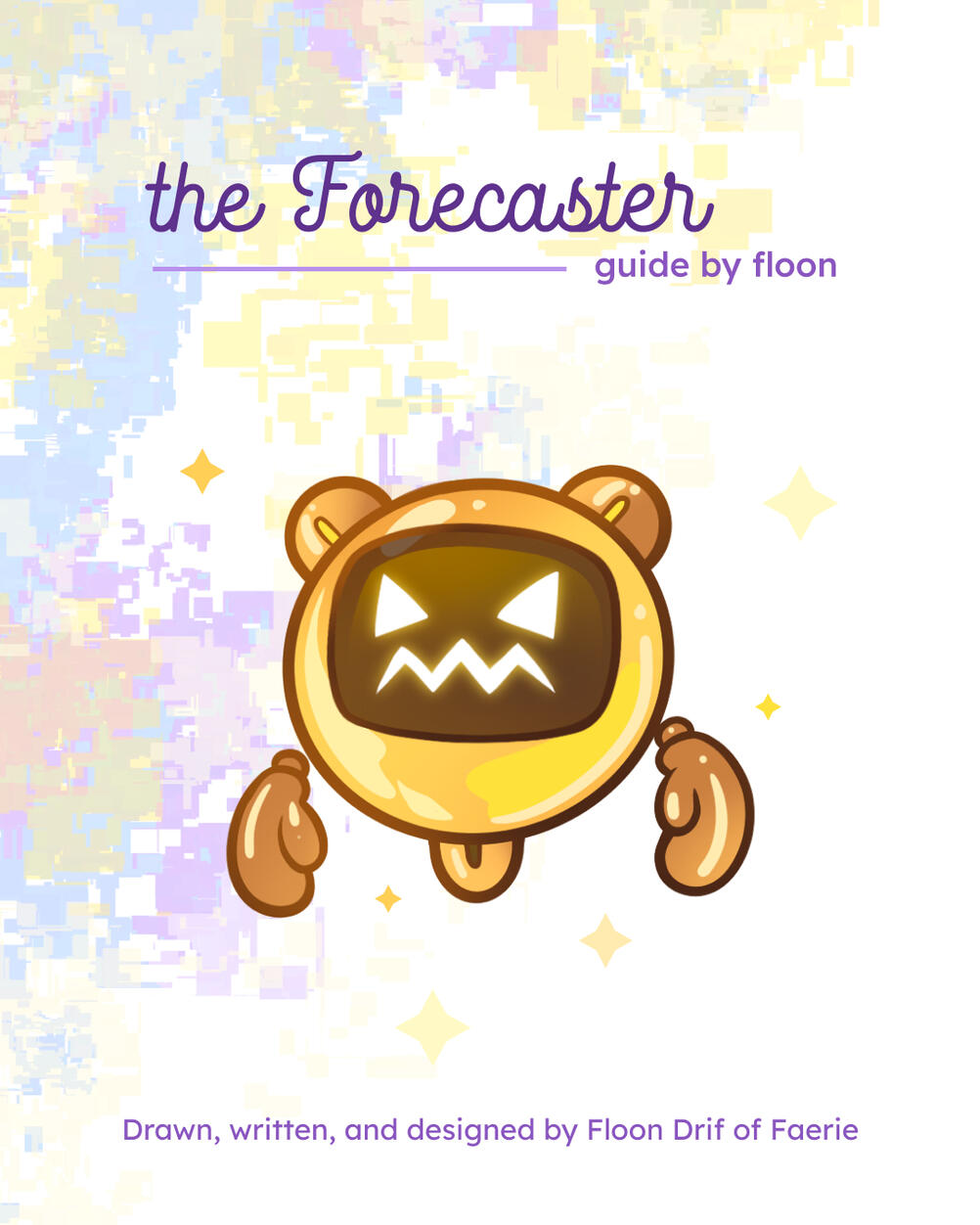 The Forecaster Guide Page 1 The Forecaster Guide Page 1